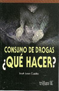 Consumo de Drogas Que hacer?