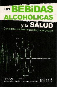 Las Bebidas Alcoholicas y la Salud