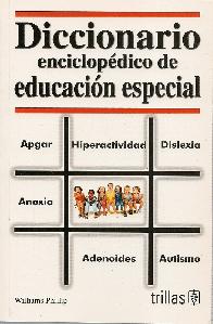 Diccionario enciclopdico de Educacin Especial