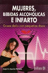 Mujeres, Bebidas Alcohlicas e Infarto