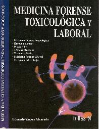 Medicina Forense Toxicologica y Laboral