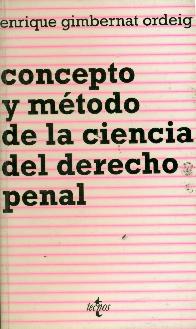 Concepto y metodo de la ciencia del derecho penal