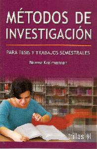 Mtodos de investigacion para tesis y trabajos semestrales