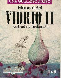 Manual del vidrio II Estirado y fusionado