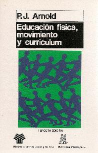 Educacion fisica, movimiento y curriculum