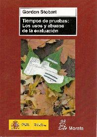 Tiempos de pruebas Los usos y abusos de la evaluacin