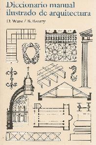 Diccionario manual ilustrado de arquitectura