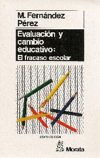 Evaluacion y cambio educativo : analisis cualitativo del fracaso escolar