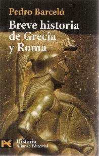 Breve Historia de Grecia y Roma