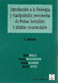 Introduccion a la fisiologia y manipulacion postcosecha de frutas, hortalizas y plantas ornamentale