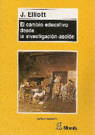 El Cambio Educativo desde la Investigacin accin