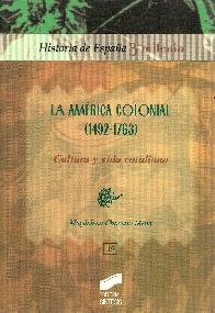 La Amrica Colonial  (1492-1763) Cultura y vida cotidiana
