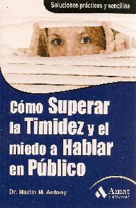 Cmo Superar la Timidez y el miedo a Hablar en Pblico