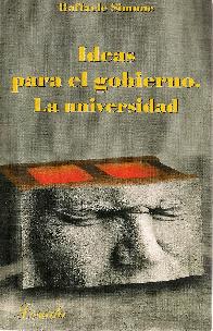 Ideas para el gobierno. La Universidad