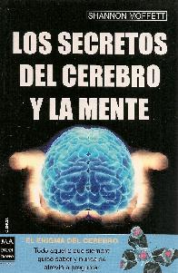 Los secretos del cerebro y la mente
