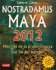 Nostradmus Maya 2012