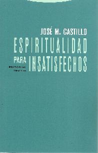 Espiritualidad para insatisfechos