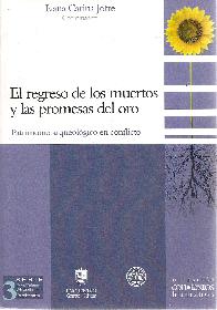 El regreso de los muertos y las promesas del oro