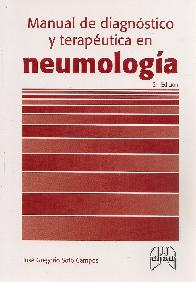 Neumologia. Manual de diagnostico y terapeutica en neumologa