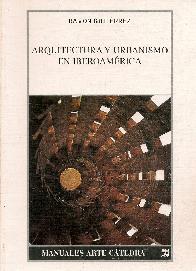 Arquitectura y Urbanismo en Iberoamerica