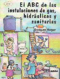 El ABC de las instalaciones de gas, hidraulicas y sanitarias