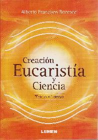 Creacion Eucaristia y Ciencia