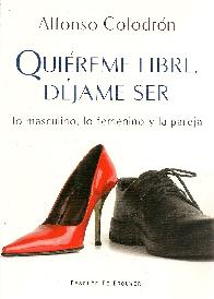 Quireme libre, djame ser