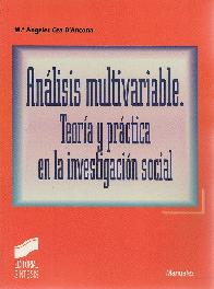 Analisis multivariable. Teoria y practica en la investigacion social