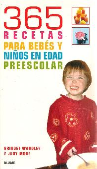 365 recetas para bebs y nios en edad preescolar