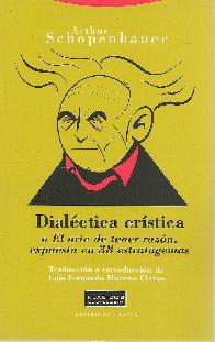 Dialctica erstica o el arte de tener razn, expuesta en 38 estratagemas