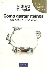 Cmo gastar menos sin ser un meserable