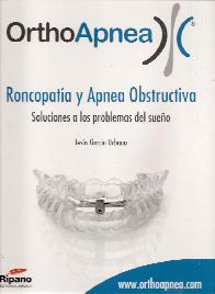 OrthoApnea. Roncopata y Apnea Obstructiva