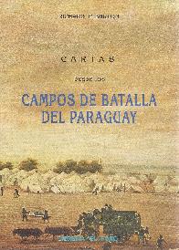 Cartas desde los campos de batalla del Paraguay