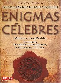 Enigmas Clebres. Misterios inexplicables