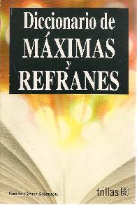 Diccionario de Mximas y Refranes