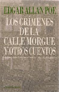 Los Crmenes de la Calle Morgue y Otros Cuentos