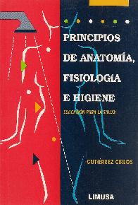 Principios de Anatoma, Fisiologa e Higiene