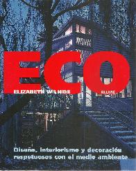 Eco, diseo, interiorismo y decoracion respetuosos con el medio ambiente