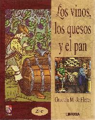 Los vinos, los quesos y el pan