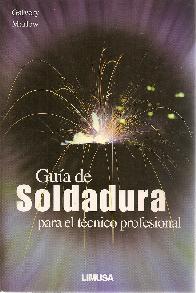 Guia de Soldadura para el tecnico profesional