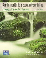 Administracion de la cadena de suministro Estrategia, planeacion y operacion