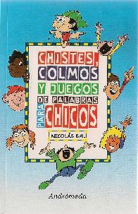 Chistes, Colmos y juegos de Palabras para Chicos