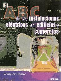 El ABC de las instalaciones Electricas en Edificios y Comercios