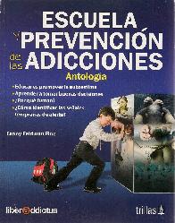 Antologa. Escuela y prevencin de las adicciones