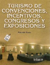 Turismo de convenciones, incentivos, congresos y exposiciones