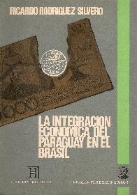 La integracion economica de Paraguay en Brasil