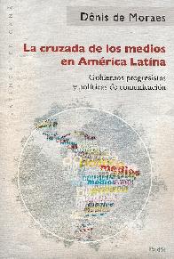 La cruzada de los medios en Amrica Latina