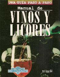 Manual de Vinos y Licores. Una gua paso a paso.