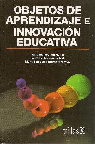 Objetos de aprendizaje e innovacin educativa