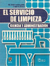 El servicio de limpieza ciencia y administracion